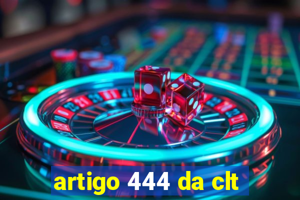 artigo 444 da clt